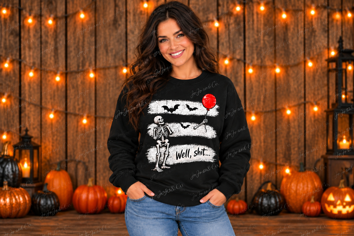 “Well, Sh*t…” Halloween Sweatshirt